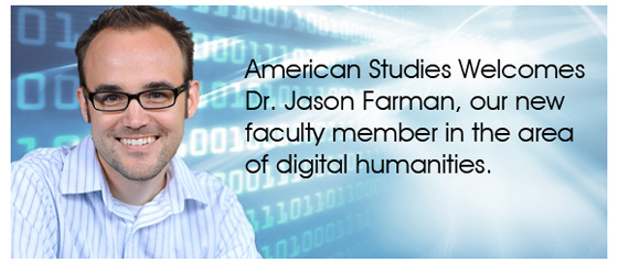 American Studies Welcomes Dr. Jason Farman